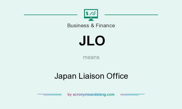 What does JLO mean? It stands for Japan Liaison Office