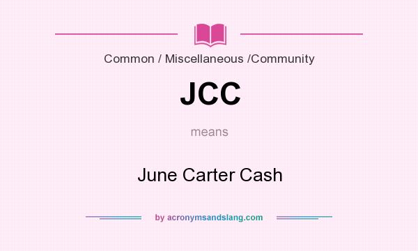 What does JCC mean? It stands for June Carter Cash