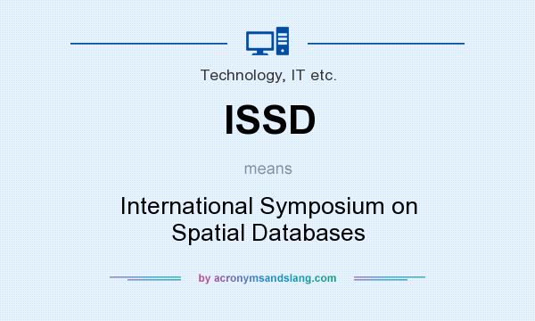 What does ISSD mean? It stands for International Symposium on Spatial Databases