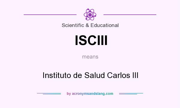 What does ISCIII mean? It stands for Instituto de Salud Carlos III