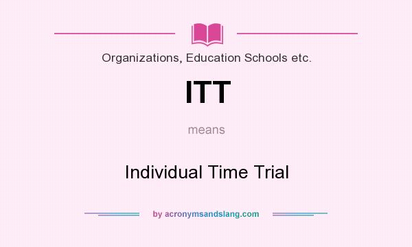 What does ITT mean? It stands for Individual Time Trial