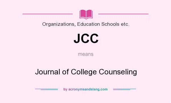 What does JCC mean? It stands for Journal of College Counseling