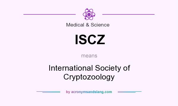 What does ISCZ mean? It stands for International Society of Cryptozoology