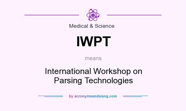 What does IWPT mean? It stands for International Workshop on Parsing Technologies