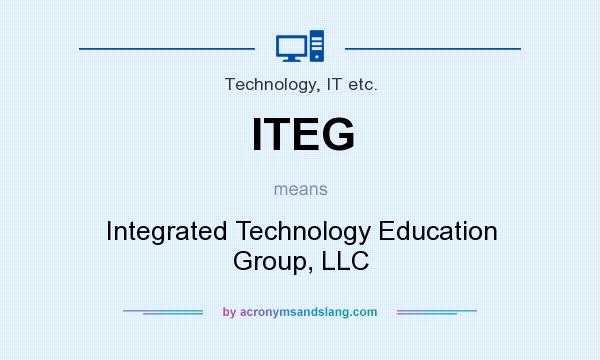 What does ITEG mean? It stands for Integrated Technology Education Group, LLC