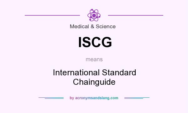 What does ISCG mean? It stands for International Standard Chainguide