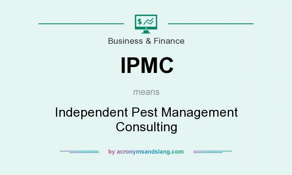 What does IPMC mean? It stands for Independent Pest Management Consulting