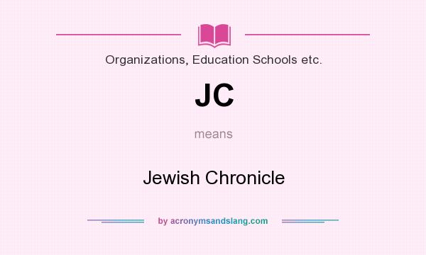 What does JC mean? It stands for Jewish Chronicle