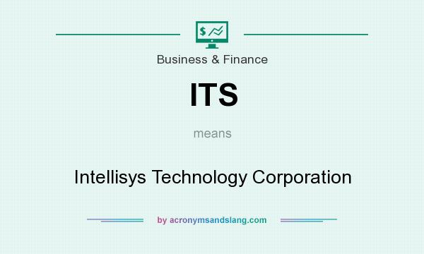 What does ITS mean? It stands for Intellisys Technology Corporation