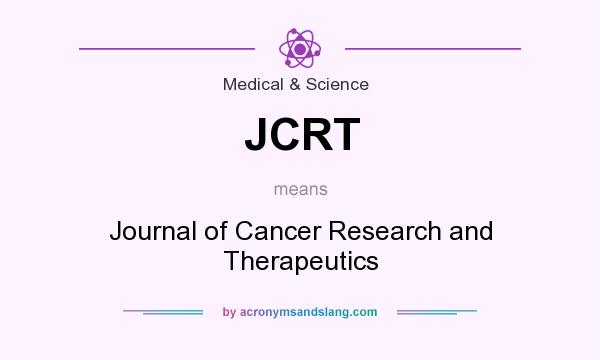 What does JCRT mean? It stands for Journal of Cancer Research and Therapeutics