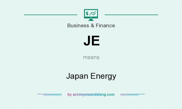 What does JE mean? It stands for Japan Energy