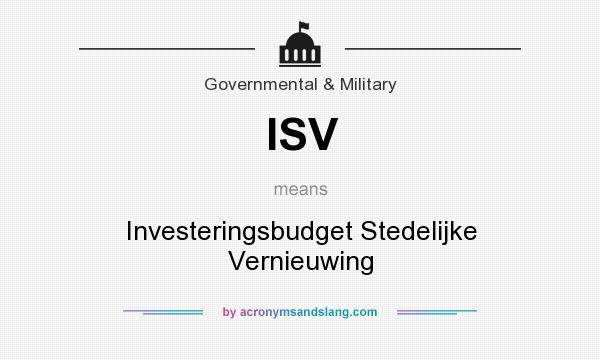What does ISV mean? It stands for Investeringsbudget Stedelijke Vernieuwing
