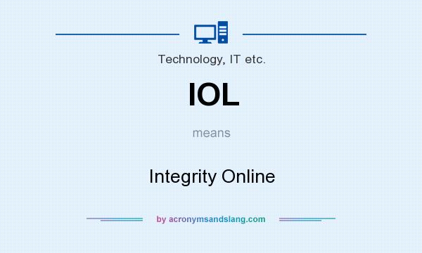 What does IOL mean? It stands for Integrity Online