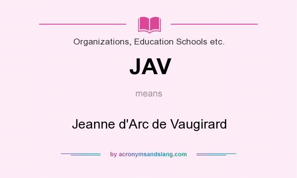 What does JAV mean? It stands for Jeanne d`Arc de Vaugirard