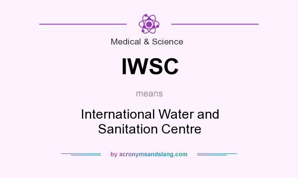 What does IWSC mean? It stands for International Water and Sanitation Centre
