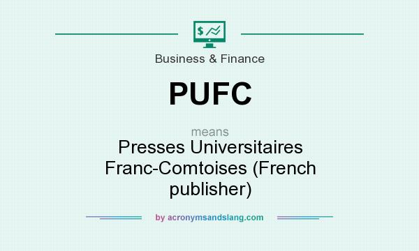 What does PUFC mean? It stands for Presses Universitaires Franc-Comtoises (French publisher)