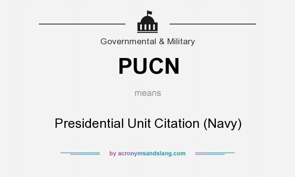 What does PUCN mean? It stands for Presidential Unit Citation (Navy)