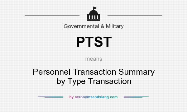 What does PTST mean? It stands for Personnel Transaction Summary by Type Transaction