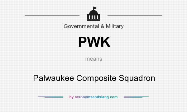 What does PWK mean? It stands for Palwaukee Composite Squadron
