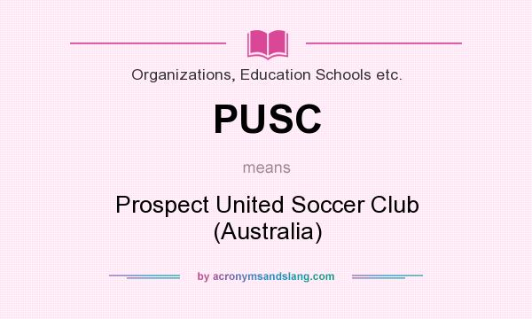 What does PUSC mean? It stands for Prospect United Soccer Club (Australia)