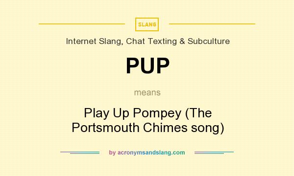 What does PUP mean? It stands for Play Up Pompey (The Portsmouth Chimes song)
