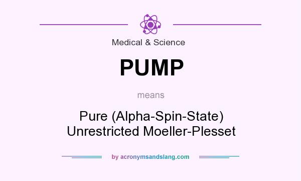 What does PUMP mean? It stands for Pure (Alpha-Spin-State) Unrestricted Moeller-Plesset