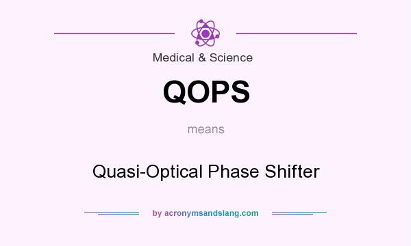 What does QOPS mean? It stands for Quasi-Optical Phase Shifter