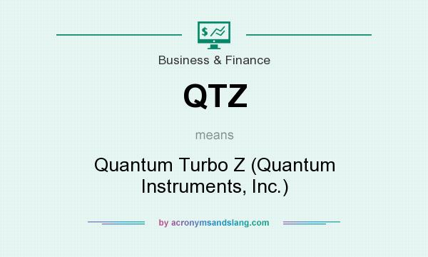 What does QTZ mean? It stands for Quantum Turbo Z (Quantum Instruments, Inc.)