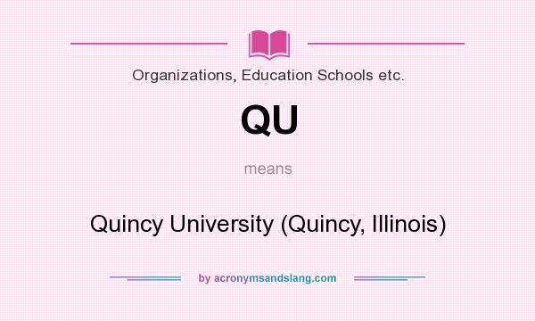 What does QU mean? It stands for Quincy University (Quincy, Illinois)