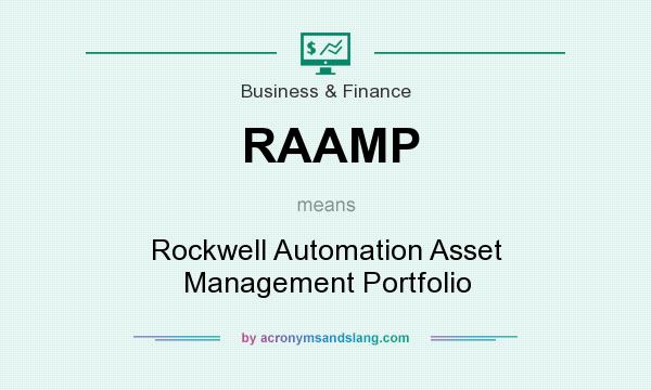 What does RAAMP mean? It stands for Rockwell Automation Asset Management Portfolio