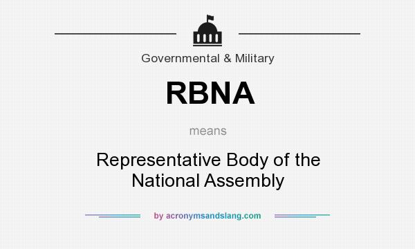What does RBNA mean? It stands for Representative Body of the National Assembly