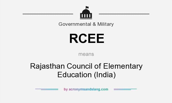 What does RCEE mean? It stands for Rajasthan Council of Elementary Education (India)