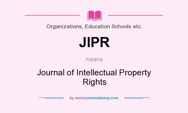 What does JIPR mean? It stands for Journal of Intellectual Property Rights