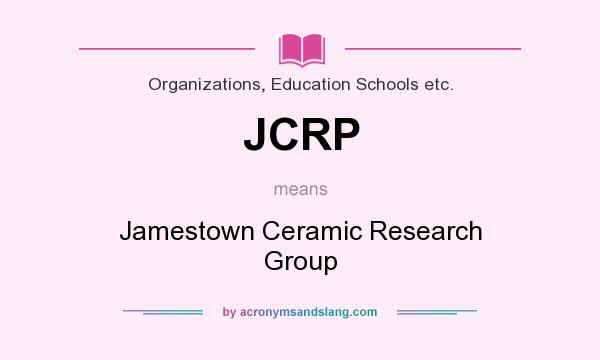 What does JCRP mean? It stands for Jamestown Ceramic Research Group
