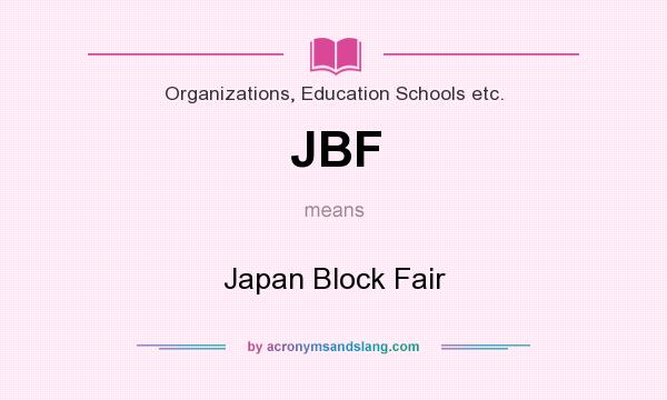 What does JBF mean? It stands for Japan Block Fair
