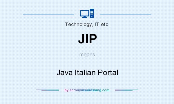 What does JIP mean? It stands for Java Italian Portal