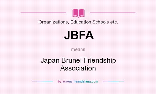 What does JBFA mean? It stands for Japan Brunei Friendship Association