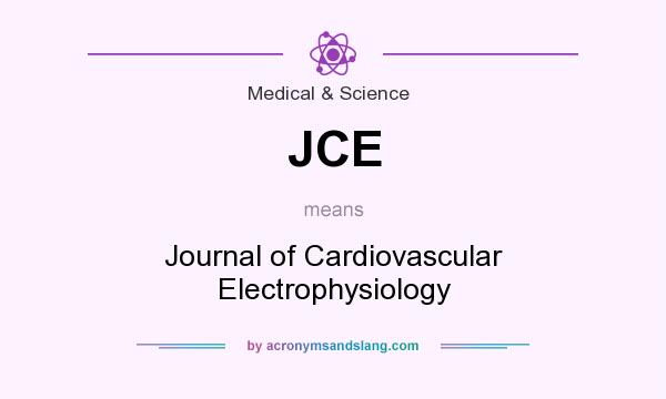 What does JCE mean? It stands for Journal of Cardiovascular Electrophysiology