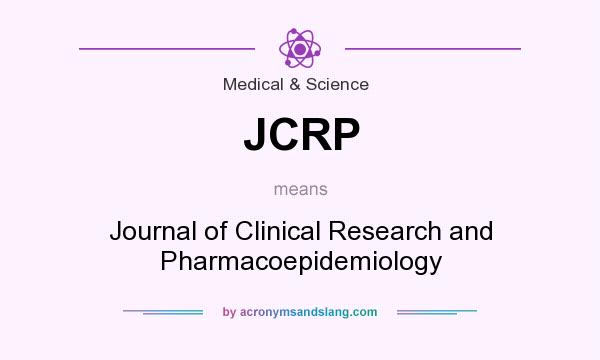 What does JCRP mean? It stands for Journal of Clinical Research and Pharmacoepidemiology