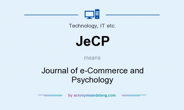 What does JeCP mean? It stands for Journal of e-Commerce and Psychology