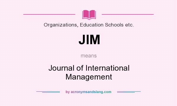What does JIM mean? It stands for Journal of International Management