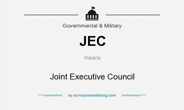 What does JEC mean? It stands for Joint Executive Council