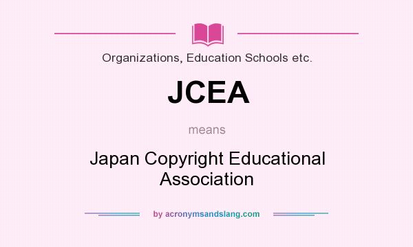 What does JCEA mean? It stands for Japan Copyright Educational Association