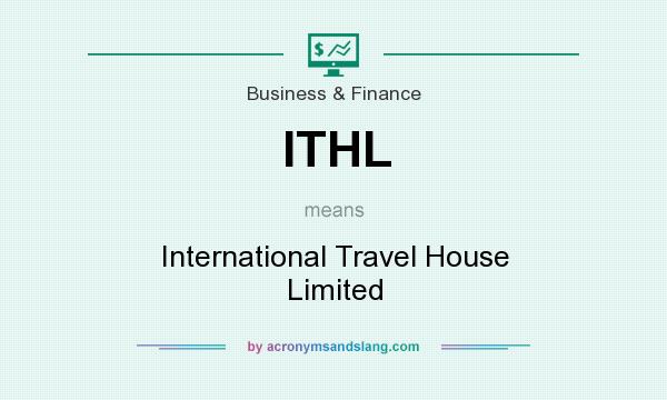 What does ITHL mean? It stands for International Travel House Limited