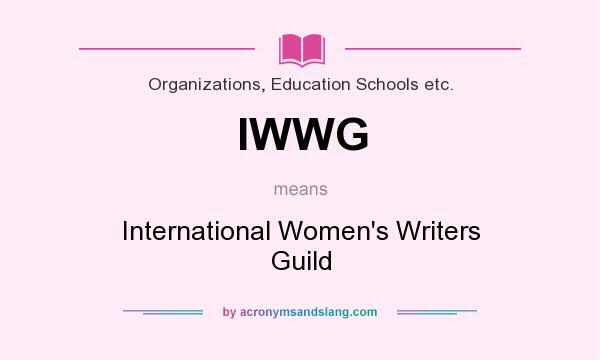 What does IWWG mean? It stands for International Women`s Writers Guild