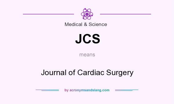 What does JCS mean? It stands for Journal of Cardiac Surgery