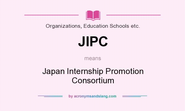 What does JIPC mean? It stands for Japan Internship Promotion Consortium