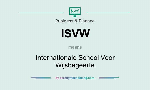 What does ISVW mean? It stands for Internationale School Voor Wijsbegeerte
