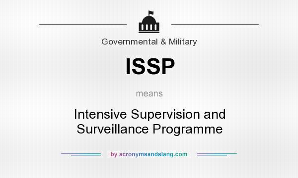 What does ISSP mean? It stands for Intensive Supervision and Surveillance Programme