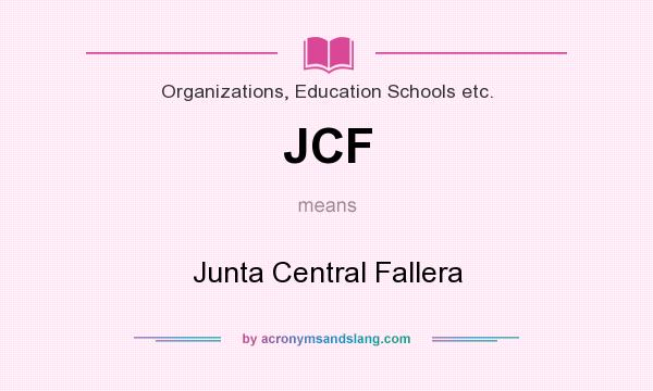 What does JCF mean? It stands for Junta Central Fallera